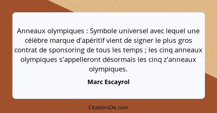 Anneaux olympiques : Symbole universel avec lequel une célèbre marque d'apéritif vient de signer le plus gros contrat de sponsori... - Marc Escayrol