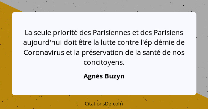 La seule priorité des Parisiennes et des Parisiens aujourd'hui doit être la lutte contre l'épidémie de Coronavirus et la préservation de... - Agnès Buzyn