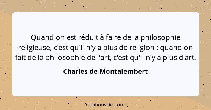 Charles De Montalembert Quand On Est Reduit A Faire De La