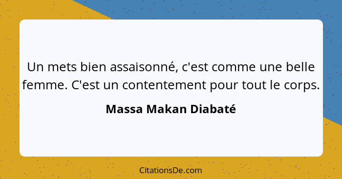 Massa Makan Diabate Un Mets Bien Assaisonne C Est Comme U