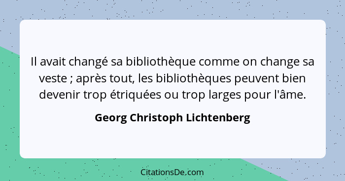 Georg Christoph Lichtenberg Il Avait Change Sa Bibliothequ