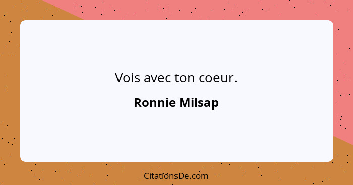 Vois avec ton coeur.... - Ronnie Milsap