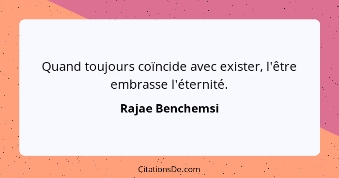 Rajae Benchemsi Quand Toujours Coincide Avec Exister L Et