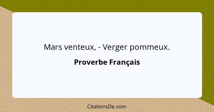 Mars venteux, - Verger pommeux.... - Proverbe Français