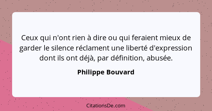 Philippe Bouvard Ceux Qui N Ont Rien A Dire Ou Qui Feraien