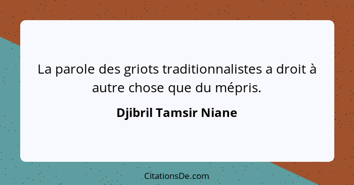 Djibril Tamsir Niane La Parole Des Griots Traditionnaliste