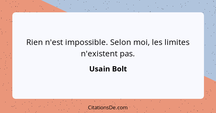 Usain Bolt Rien N Est Impossible Selon Moi Les Limites N