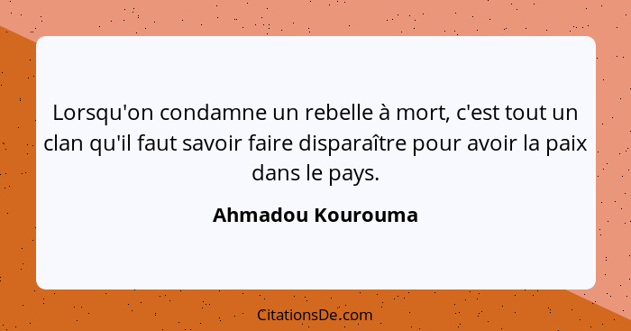 Ahmadou Kourouma Lorsqu On Condamne Un Rebelle A Mort C E