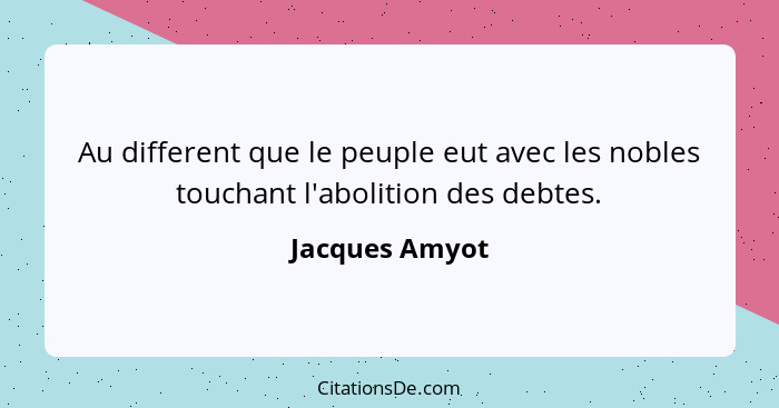 Au different que le peuple eut avec les nobles touchant l'abolition des debtes.... - Jacques Amyot