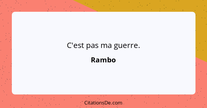 C'est pas ma guerre.... - Rambo