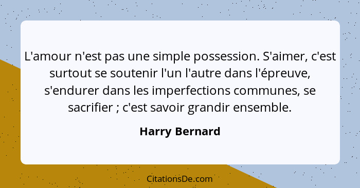 Harry Bernard L Amour N Est Pas Une Simple Possession S A