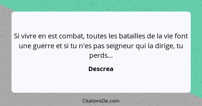 Descrea Si Vivre En Est Combat Toutes Les Batailles De La