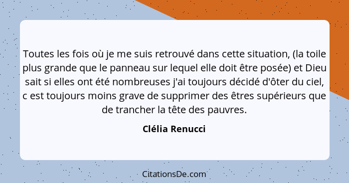 Toutes les fois où je me suis retrouvé dans cette situation, (la toile plus grande que le panneau sur lequel elle doit être posée) et... - Clélia Renucci