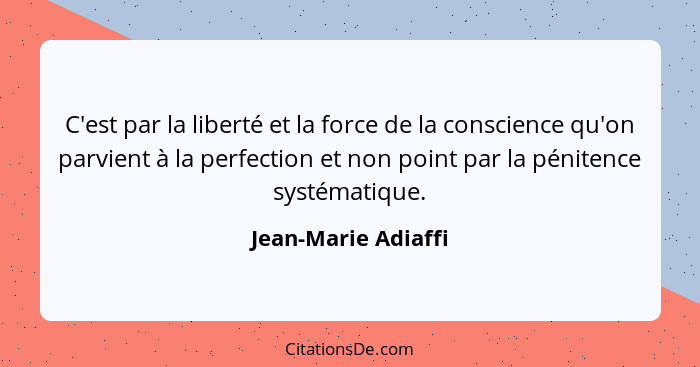 Jean Marie Adiaffi C Est Par La Liberte Et La Force De La