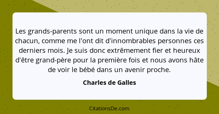 Les grands-parents sont un moment unique dans la vie de chacun, comme me l'ont dit d'innombrables personnes ces derniers mois. Je... - Charles de Galles