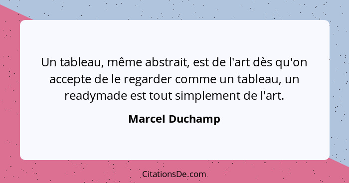 Marcel Duchamp Un Tableau Meme Abstrait Est De L Art Des