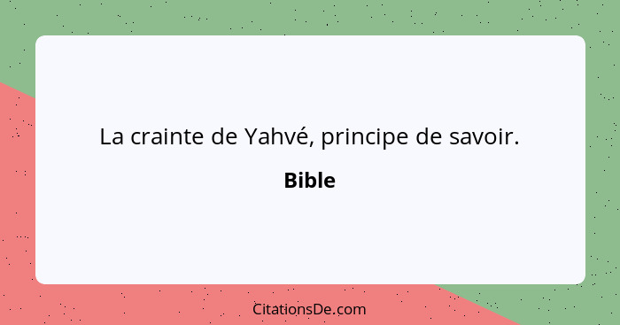 La crainte de Yahvé, principe de savoir.... - Bible