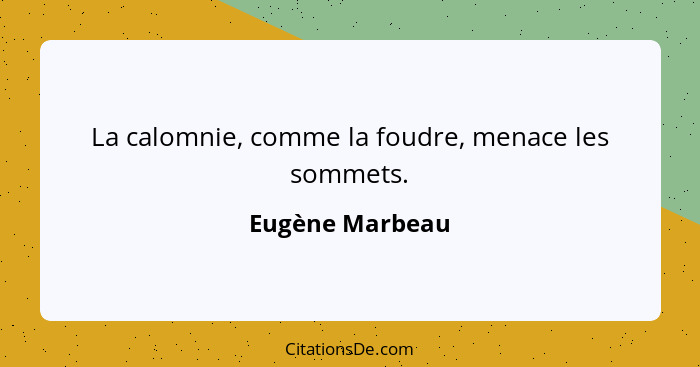 Eugene Marbeau La Calomnie Comme La Foudre Menace Les So