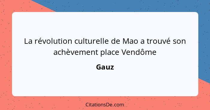 La révolution culturelle de Mao a trouvé son achèvement place Vendôme... - Gauz