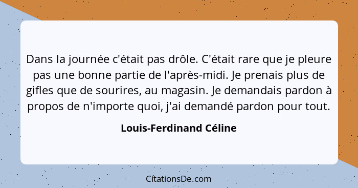 Louis Ferdinand Celine Dans La Journee C Etait Pas Drole