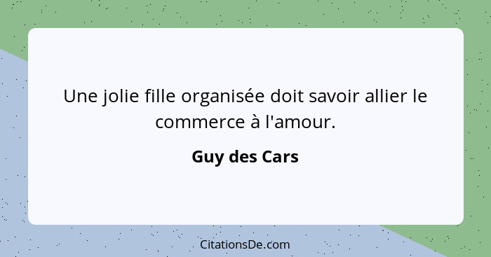 Une jolie fille organisée doit savoir allier le commerce à l'amour.... - Guy des Cars