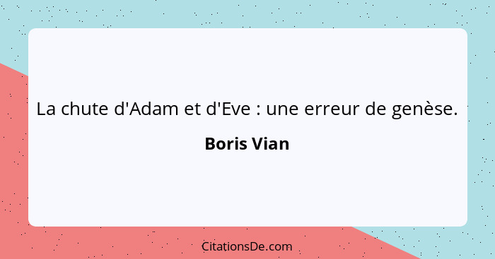 La chute d'Adam et d'Eve : une erreur de genèse.... - Boris Vian