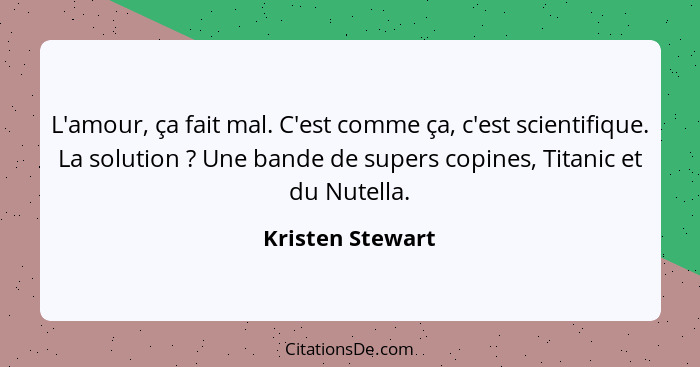 Kristen Stewart L Amour Ca Fait Mal C Est Comme Ca C Es