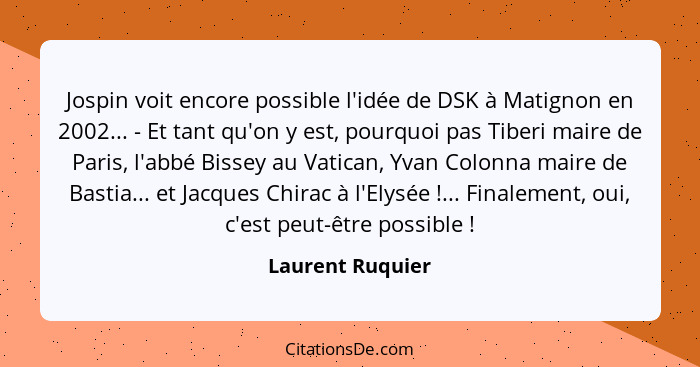 Jospin voit encore possible l'idée de DSK à Matignon en 2002... - Et tant qu'on y est, pourquoi pas Tiberi maire de Paris, l'abbé Bi... - Laurent Ruquier