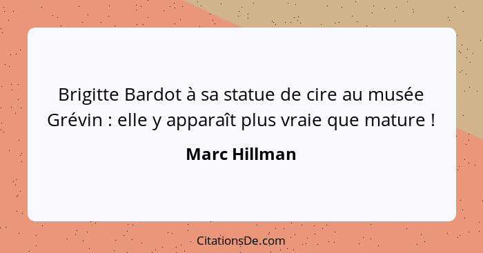 Brigitte Bardot à sa statue de cire au musée Grévin : elle y apparaît plus vraie que mature !... - Marc Hillman