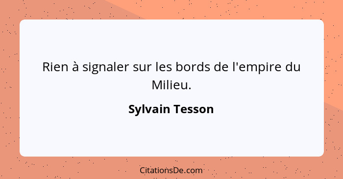 Rien à signaler sur les bords de l'empire du Milieu.... - Sylvain Tesson