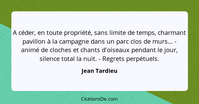 A céder, en toute propriété, sans limite de temps, charmant pavillon à la campagne dans un parc clos de murs... - animé de cloches et c... - Jean Tardieu