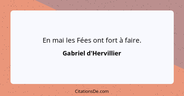 En mai les Fées ont fort à faire.... - Gabriel d'Hervillier