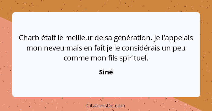 Charb était le meilleur de sa génération. Je l'appelais mon neveu mais en fait je le considérais un peu comme mon fils spirituel.... - Siné