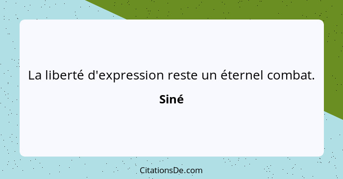 La liberté d'expression reste un éternel combat.... - Siné