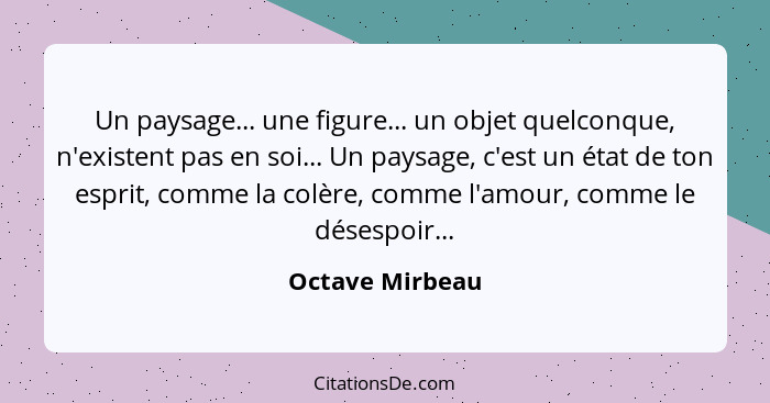 Octave Mirbeau Un Paysage Une Figure Un Objet Quelco