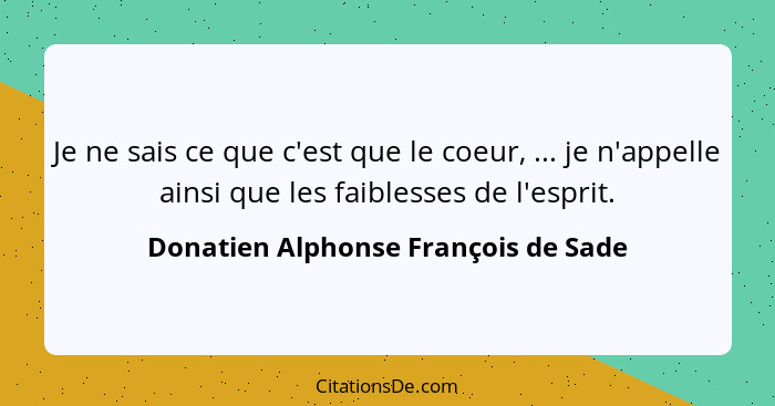 Donatien Alphonse Francois De Sade Je Ne Sais Ce Que C Est