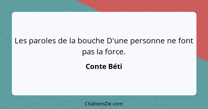 Les paroles de la bouche D'une personne ne font pas la force.... - Conte Béti