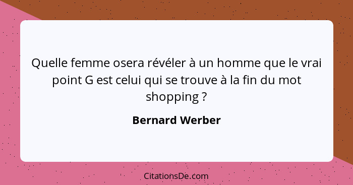 Bernard Werber Quelle Femme Osera Reveler A Un Homme Que L