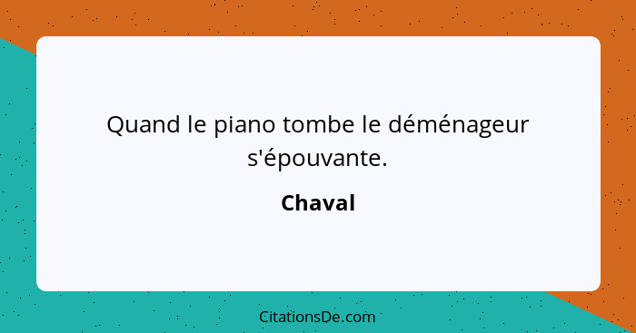 Quand le piano tombe le déménageur s'épouvante.... - Chaval