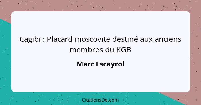 Cagibi : Placard moscovite destiné aux anciens membres du KGB... - Marc Escayrol