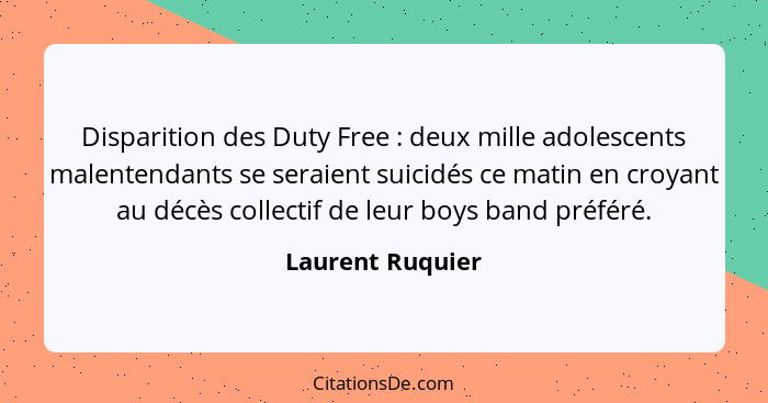 Laurent Ruquier Disparition Des Duty Free Deux Mill