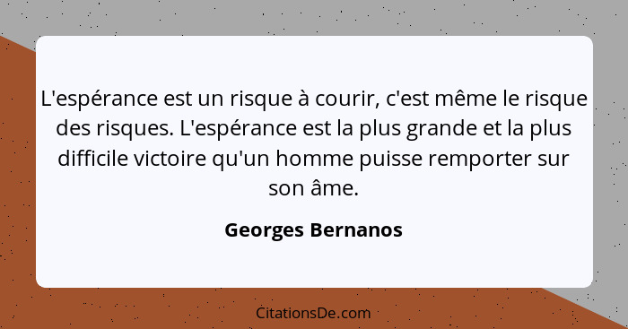 Georges Bernanos L Esperance Est Un Risque A Courir C Est