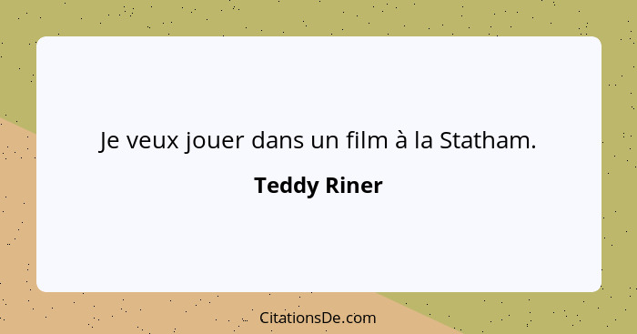 Je veux jouer dans un film à la Statham.... - Teddy Riner