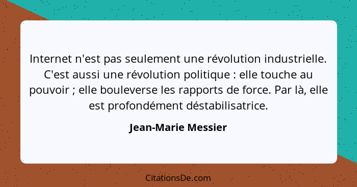 Jean Marie Messier Internet N Est Pas Seulement Une Revolu