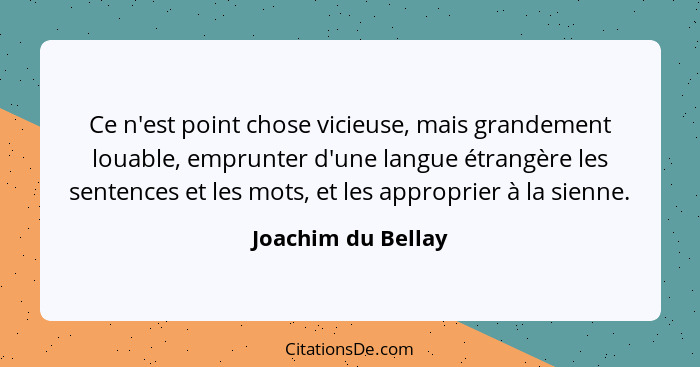 Joachim Du Bellay Ce N Est Point Chose Vicieuse Mais Gran