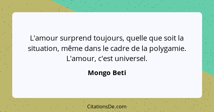 Mongo Beti L Amour Surprend Toujours Quelle Que Soit La S