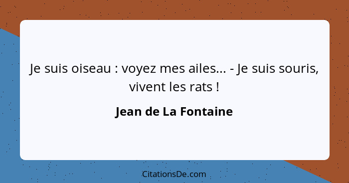 Je suis oiseau : voyez mes ailes... - Je suis souris, vivent les rats !... - Jean de La Fontaine