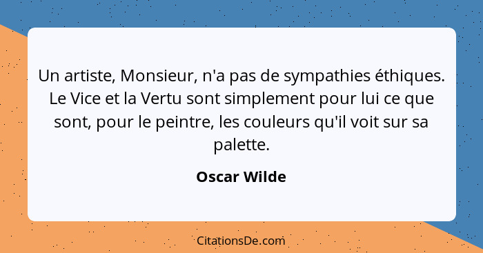 Oscar Wilde Un Artiste Monsieur N A Pas De Sympathies Et
