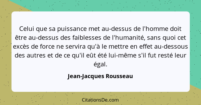 Jean Jacques Rousseau Celui Que Sa Puissance Met Au Dessus